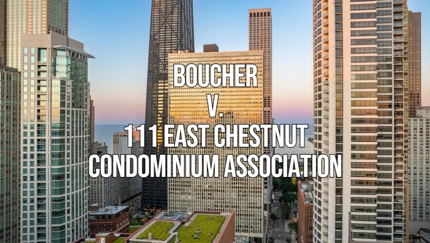 Boucher v. 111 East Chestnut Condominium Association